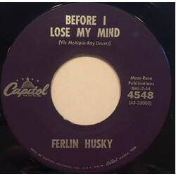 Ferlin Husky Before I Lose My Mind / What Good Will I Ever Be USED VINYL 7INCH 45 RPM