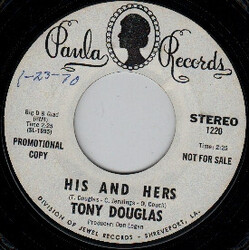 Tony Douglas (3) His And Hers/Your Goodbye USED VINYL 7INCH 45 RPM SINGLE PROMO STEREO
