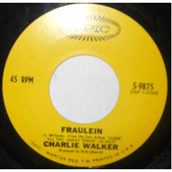 Charlie Walker (2) Fraulein USED VINYL 7INCH 45 RPM SINGLE