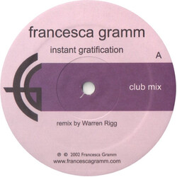 Francesca Gramm Instant Gratification USED VINYL 12INCH 33 S RPM