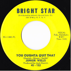 Junior Wells You Oughta Quit That USED VINYL 7INCH 45 RPM