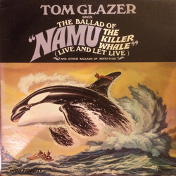 Tom Glazer Sings The Ballad Of "Namu The Killer Whale" Vinyl LP USED