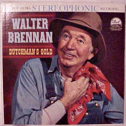 Walter Brennan Dutchman's Gold Vinyl LP USED