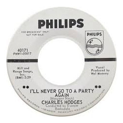 Charlie Hodges Is This The Beginning Of The End / I'll Never Go To A Party Again USED VINYL 7INCH 45 RPM PROMO