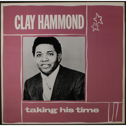 Clay Hammond Taking His Time Vinyl LP USED