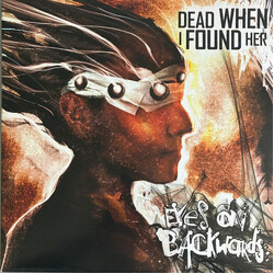 Dead When I Found Her Eyes On Backwards Vinyl LP USED