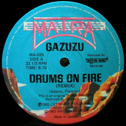 Gazuzu Drums On Fire (Remix) / Nana Banana VINYL 12" USED