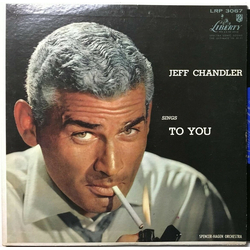 Jeff Chandler (4) / The Spencer-Hagen Orchestra Sings To You Vinyl LP USED