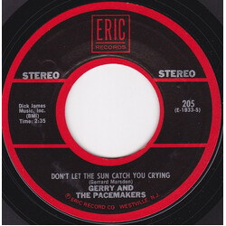 Gerry & The Pacemakers Don't Let The Sun Catch You Crying USED VINYL 7INCH 45 RPM SINGLE STYRENE STEREO MONO