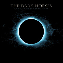 The Dark Horses (2) Tunnel At The End Of The Light Vinyl LP USED