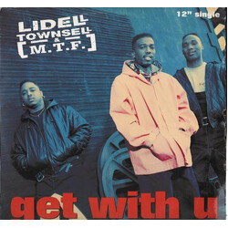 Lidell Townsell & M.T.F. Get With U USED VINYL 12INCH PROMO