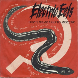 Electric Eels (2) Don't Wanna Go To Moscow USED VINYL 7INCH 45 RPM SINGLE
