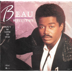 Beau Williams Don't Be Gone To Stay USED VINYL 7INCH 45 RPM PROMO
