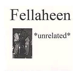 Fellaheen Unrelated USED VINYL 7INCH