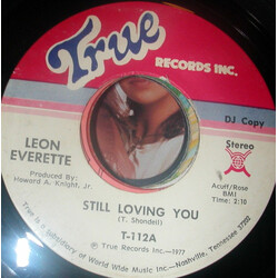 Leon Everette Still Loving You USED VINYL 7INCH 45 RPM PROMO