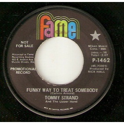 Tommy Strand & The Upper Hand Funky Way To Treat Somebody Vinyl 7" USED