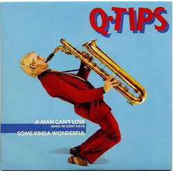 The Q Tips A Man Can't Lose (What He Don't Have) / Some Kinda Wonderful Vinyl 7" USED