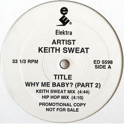 Keith Sweat Why Me Baby? (Part 2) USED VINYL 12INCH 33 S RPM SINGLE PROMO
