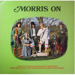 Ashley Hutchings / Richard Thompson / Dave Mattacks / John Kirkpatrick / Barry Dransfield Morris On Vinyl LP USED