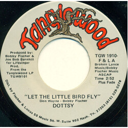 Dottsy Let The Little Bird Fly / Love In My Baby's Eyes USED VINYL 7INCH 45 RPM