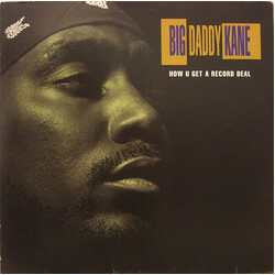 Big Daddy Kane How U Get A Record Deal USED VINYL 12INCH 33 S RPM