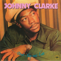 Johnny Clarke Don't Stay Out Late Vinyl LP USED