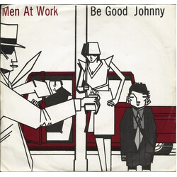 Men At Work Be Good Johnny USED VINYL 7INCH SINGLE