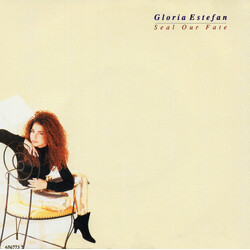 Gloria Estefan Seal Our Fate USED VINYL 7INCH SINGLE 45 RPM