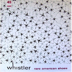 Whistler Rare American Shoes USED VINYL 7INCH SINGLE