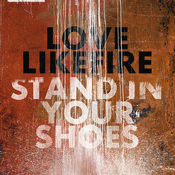 LoveLikeFire Stand In Your Shoes USED VINYL 7INCH 45 RPM SINGLE