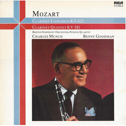 Wolfgang Amadeus Mozart / Boston Symphony Orchestra / Boston Symphony String Quartet / Charles Munch / Benny Goodman Clarinet Concerto KV 622 / Clarin