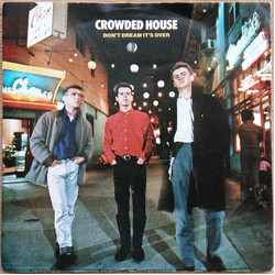 Crowded House Don't Dream It's Over USED VINYL 7INCH 45 RPM SINGLE