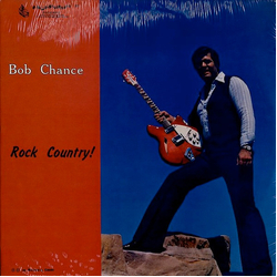 Bob Chance Rock Country! Vinyl LP USED