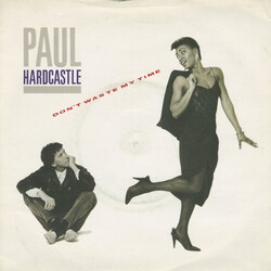 Paul Hardcastle Don't Waste My Time USED VINYL 7INCH SINGLE 45 RPM