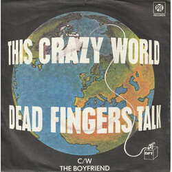 Dead Fingers Talk This Crazy World c/w The Boyfriend VINYL 7" USED