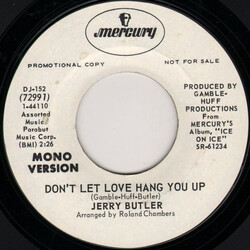 Jerry Butler Don't Let Love Hang You Up USED VINYL 7INCH 45 RPM PROMO STYRENE STEREO MONO