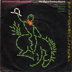 Our Daughter's Wedding The Digital Cowboy Record USED VINYL 7INCH EP 45 RPM