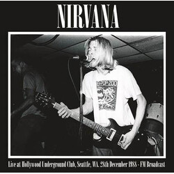 Nirvana Live At Hollywood Underground Club, Seattle, WA. 28th December 1988 - FM Broadcast Vinyl LP USED