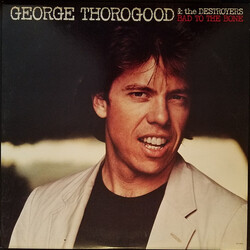 George Thorogood & The Destroyers Bad To The Bone Vinyl LP USED