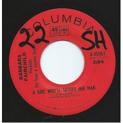 Barbara Fairchild A Girl Who'll Satisfy Her Man USED VINYL 7INCH SINGLE