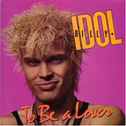 Billy Idol To Be A Lover USED VINYL 7INCH SINGLE LIMITED EDITION