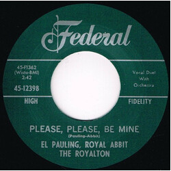 El Pauling & Royal Abbit Please, Please, Be Mine USED VINYL 7INCH 45 RPM SINGLE UNOFFICIAL RELEASE