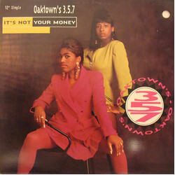 Oaktown's 3-5-7 It's Not Your Money VINYL 12" USED
