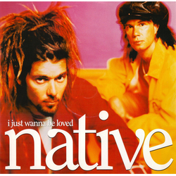 Native (10) I Just Wanna Be Loved Vinyl 12" USED