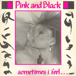Pink And Black Sometimes I Feel... VINYL 12" USED