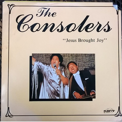 The Consolers Jesus Brought Joy Vinyl LP USED