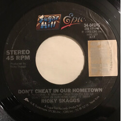 Ricky Skaggs Don't Cheat In Our Hometown USED VINYL 7INCH 45 RPM SINGLE STYRENE