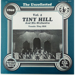 Tiny Hill And His Orchestra The Uncollected Vol. 2 - 1944 Vinyl LP USED