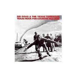 Sir Doug & The Texas Tornados Texas Rock For Country Rollers Vinyl LP USED