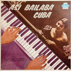 Orquesta Antonio Maria Romeu Asi Bailaba Cuba Vol. 1 Vinyl LP USED